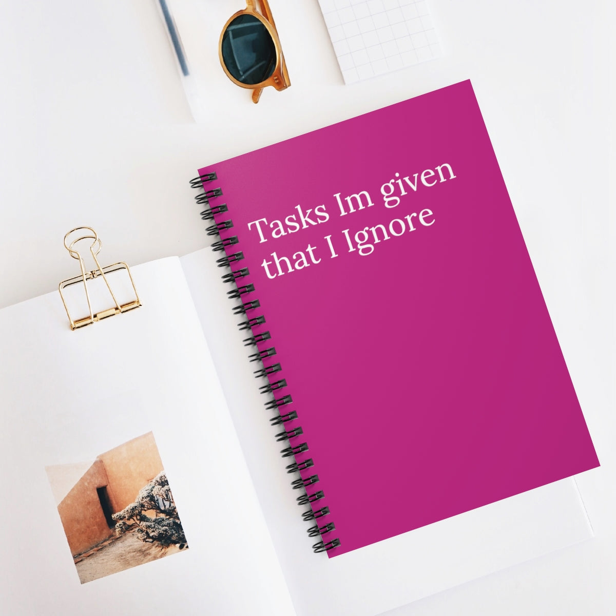 Tasks Im Given that I ignore Funny Notebook