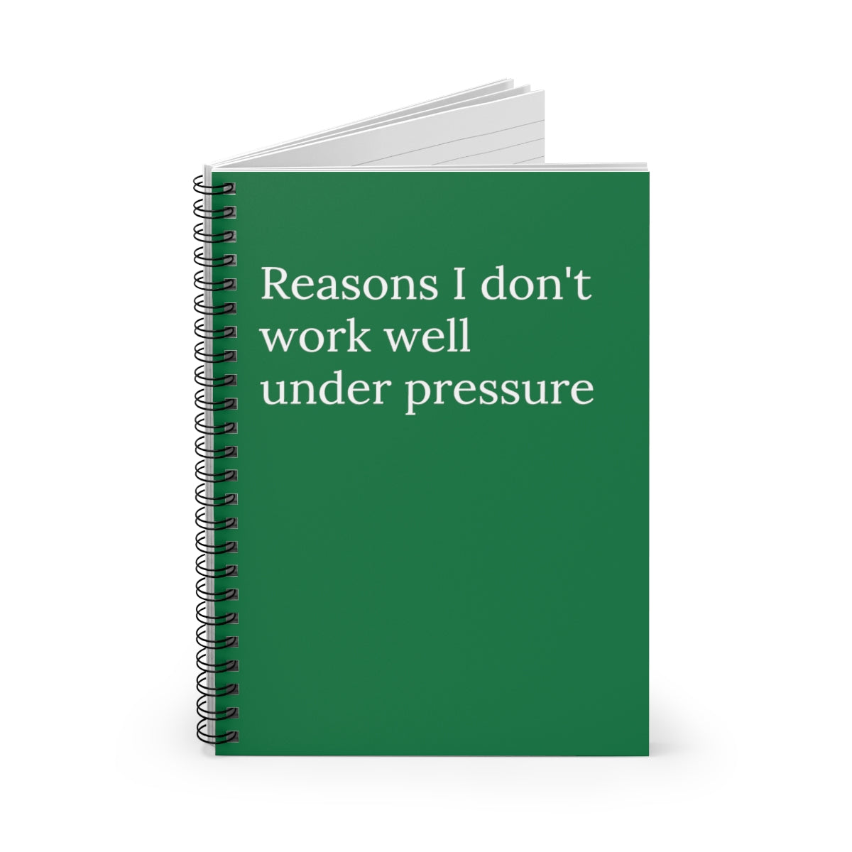 Reasons I Don't Work Well Under pressure Funny Notebook