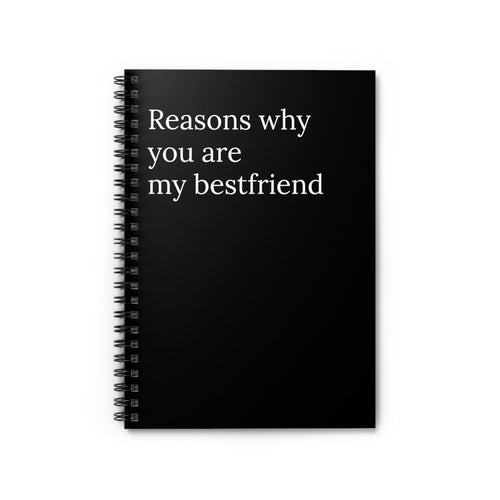 Reasons Why You Are My Best Friend Funny Notebook