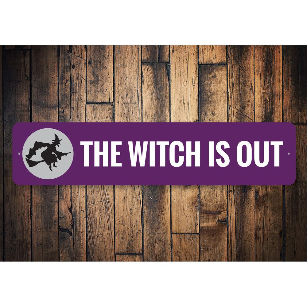 The Witch is OUT Sign