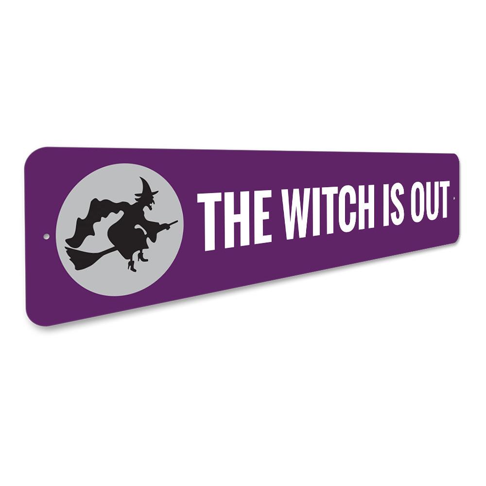The Witch is OUT Sign