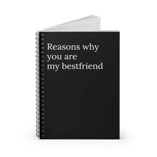 Reasons Why You Are My Best Friend Funny Notebook