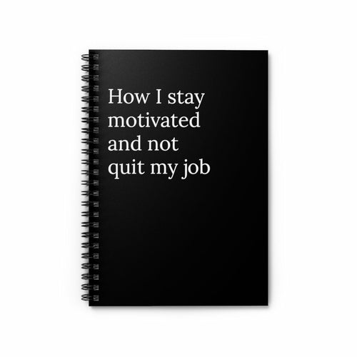 Motivation Spiral Notebook Gothic Humor Enchanted Shadows