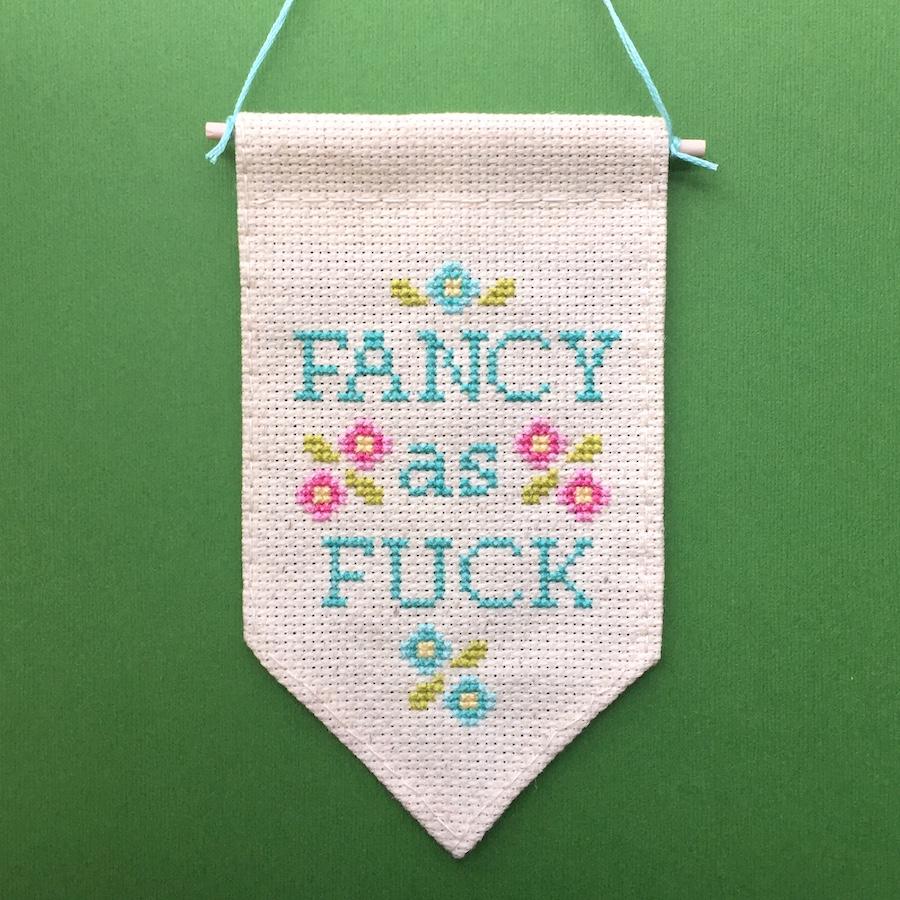 Fancy as F*ck Tiny Banner Counted Cross Stitch Kit