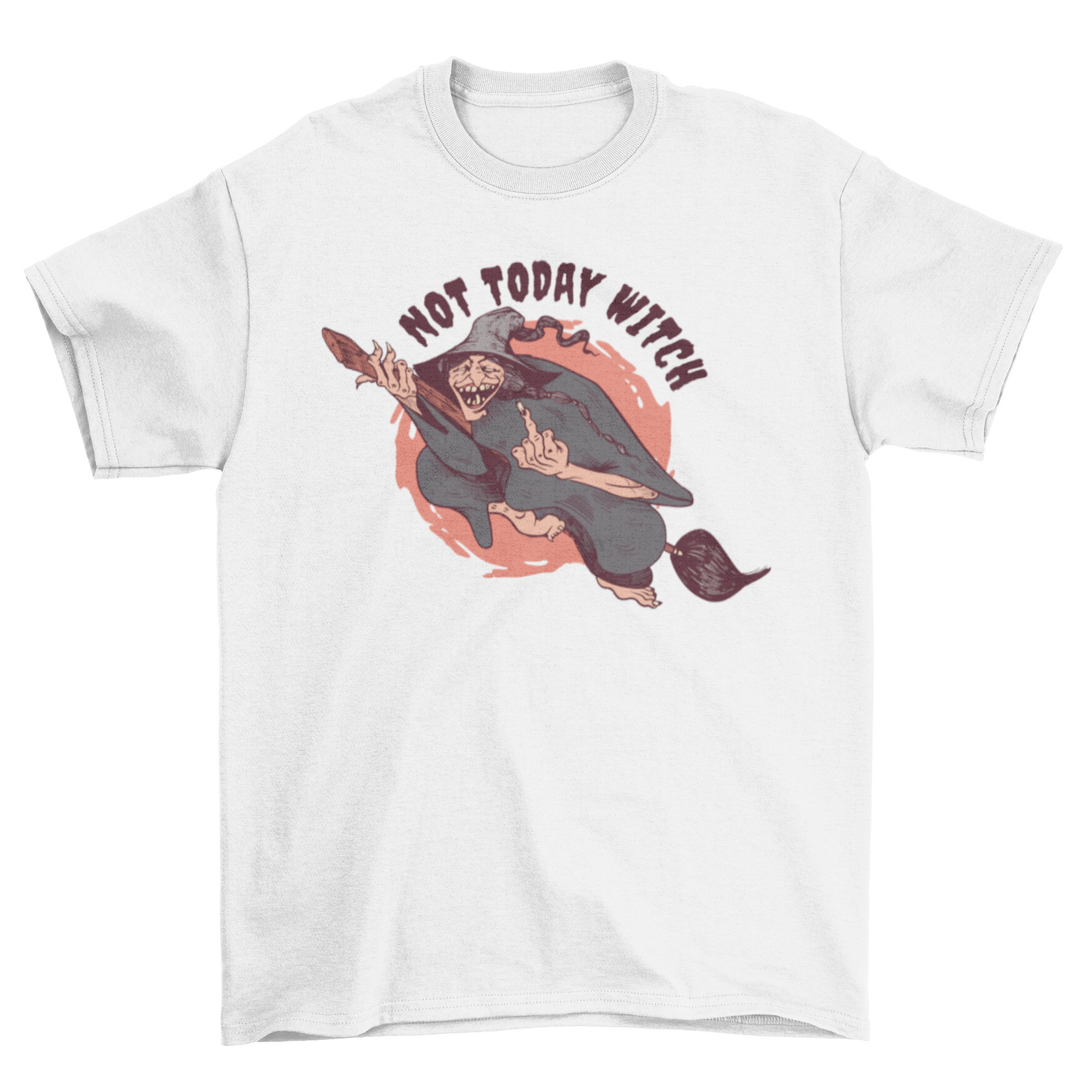 Not today witch t-shirt
