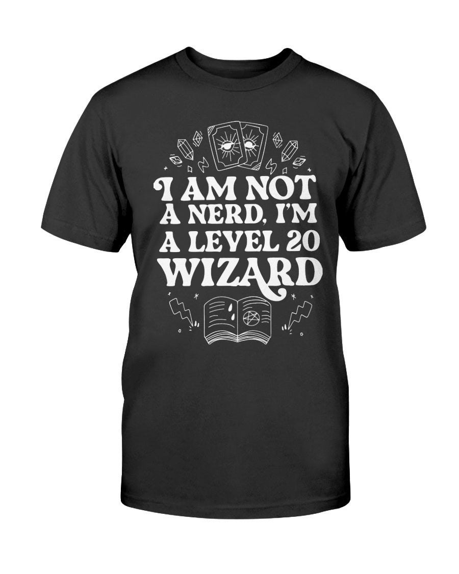 I'm Not A Nerd I'm A Level 20 Wizard T-Shirt (Black)